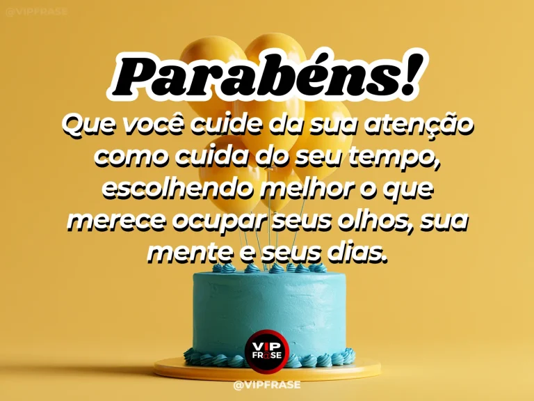 Frase de aniversário sobre proteger a atenção, com livro aberto e celular distante.