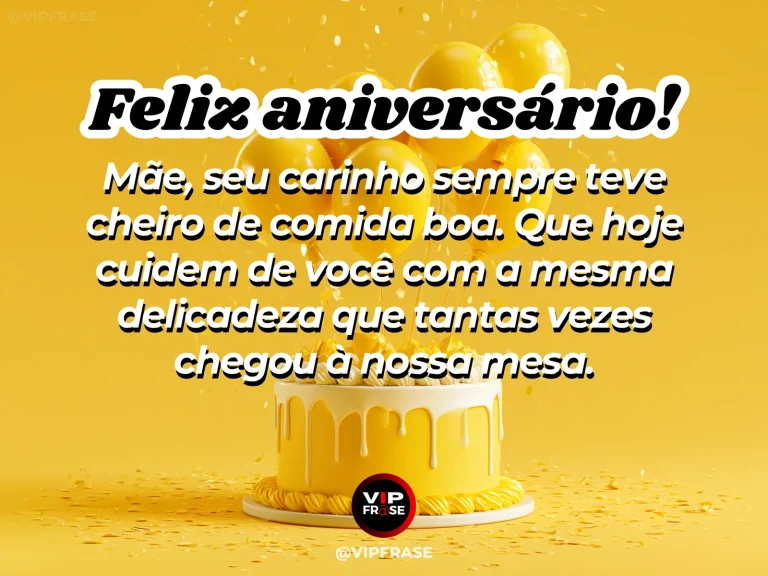 Mensagem de aniversário para mãe sobre carinho e família, com bolo em cozinha acolhedora