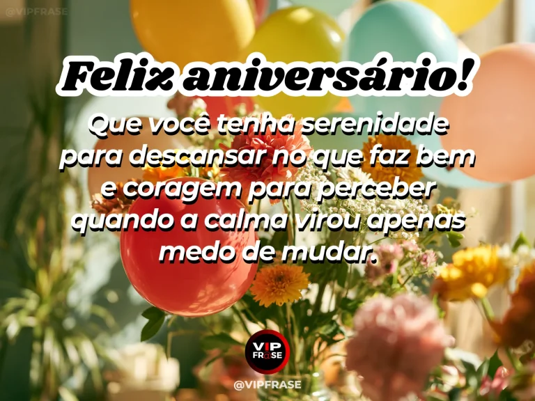 Frase de aniversário sobre paz e coragem para mudar, com cadeira ao lado de uma porta aberta.