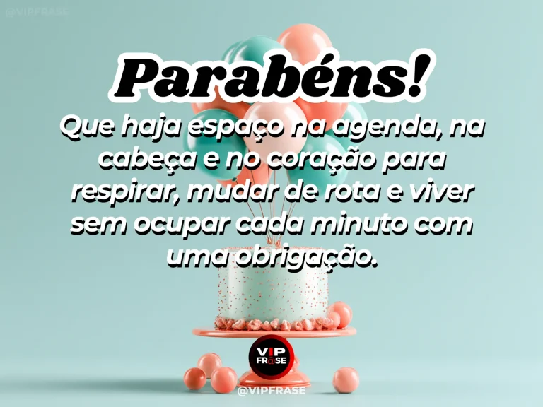 Frase de aniversário sobre ter espaço na vida, com varanda ampla e céu aberto.