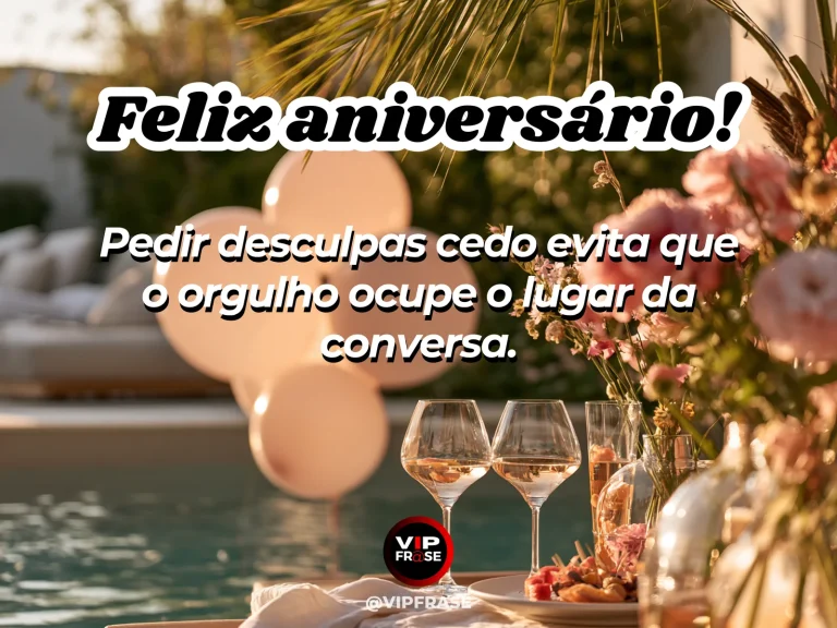 Frase de aniversário sobre desculpas, com duas xícaras preparadas para uma conversa.