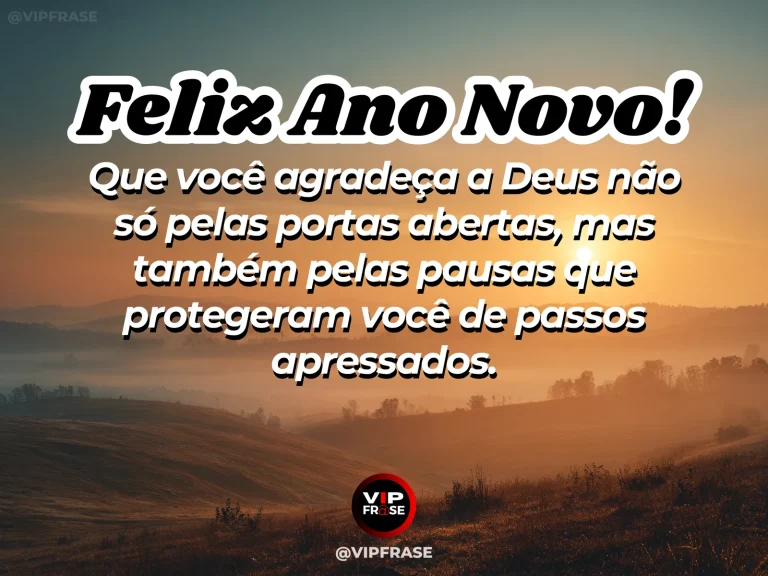 Frase de Ano Novo sobre gratidão a Deus pelas pausas, com caminho em mirante.