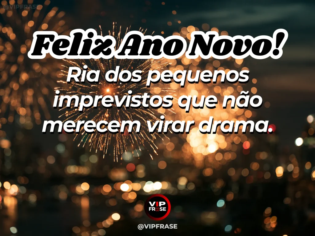 Frase de Ano Novo sobre rir dos imprevistos, com confetes sobre mesa simples.