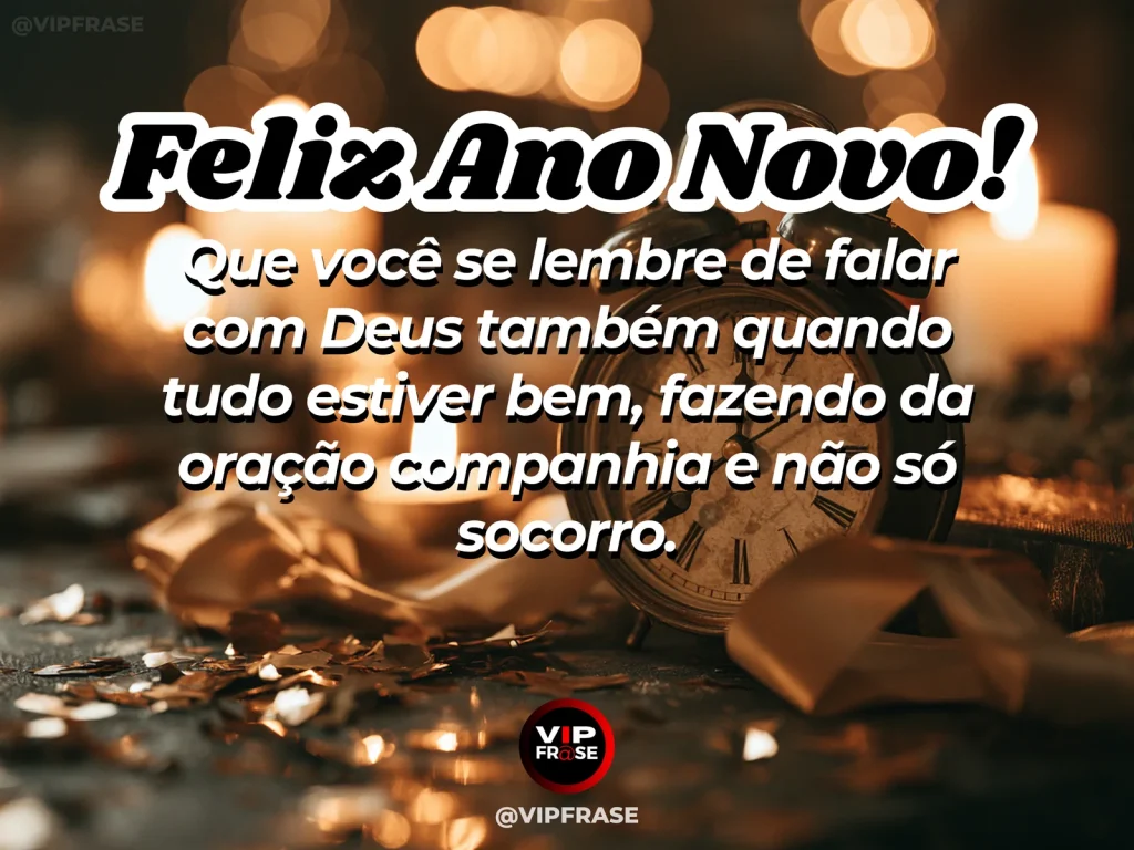 Frase de Ano Novo sobre deus, oracao, com cenário espiritual e acolhedor.