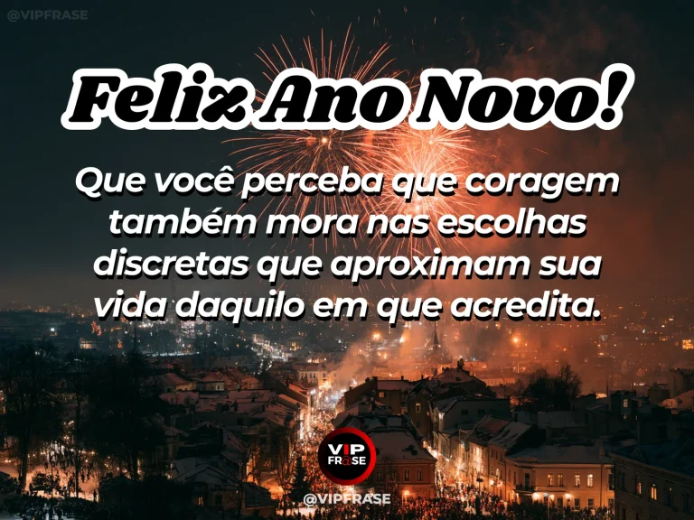 Frase de Ano Novo sobre coragem, com cenário inspirador e acolhedor.