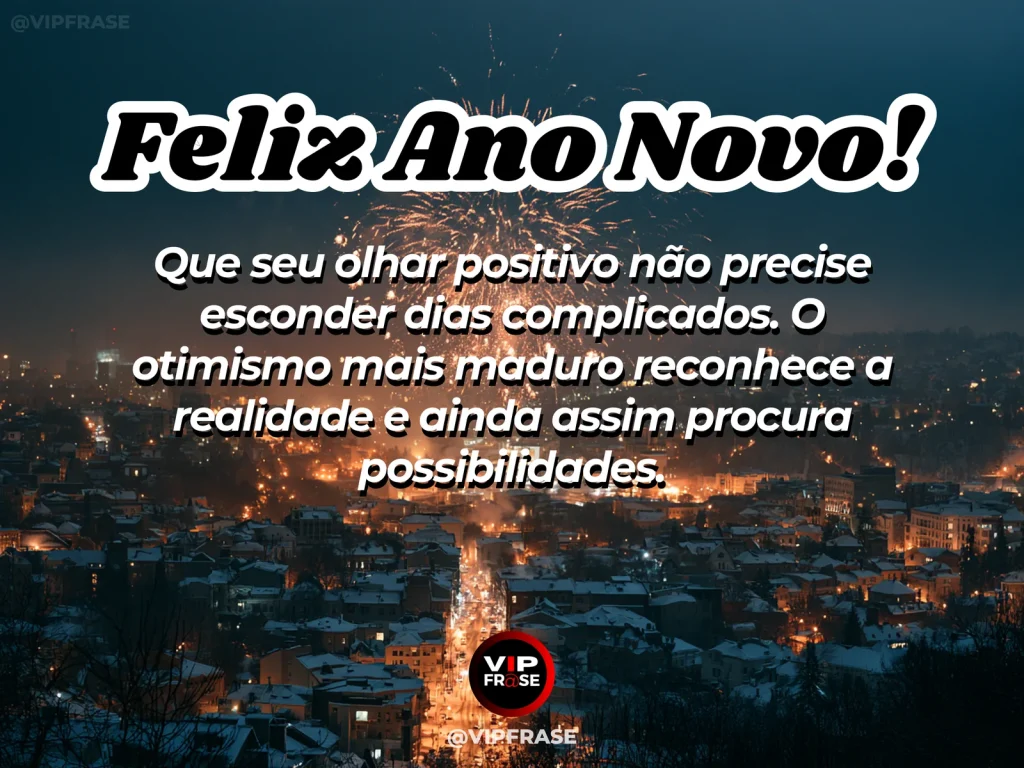 Mensagem de Ano Novo sobre otimismo realista, com luz surgindo após a chuva.
