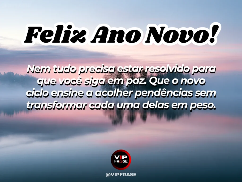 Mensagem de Ano Novo sobre paz com pendências, em ambiente claro com janela aberta.