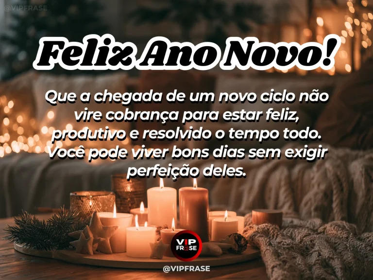 Mensagem de Ano Novo sobre viver sem pressão, com ambiente festivo simples e acolhedor.