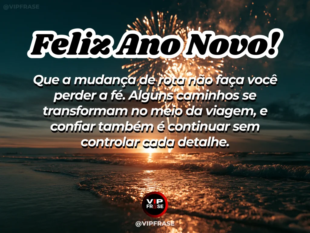 Mensagem de Ano Novo sobre fé diante de mudanças, com estrada curva entre colinas.