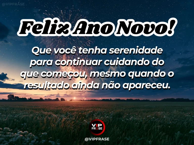Frase de Ano Novo sobre esperanca, paz, com cenário inspirador e acolhedor.