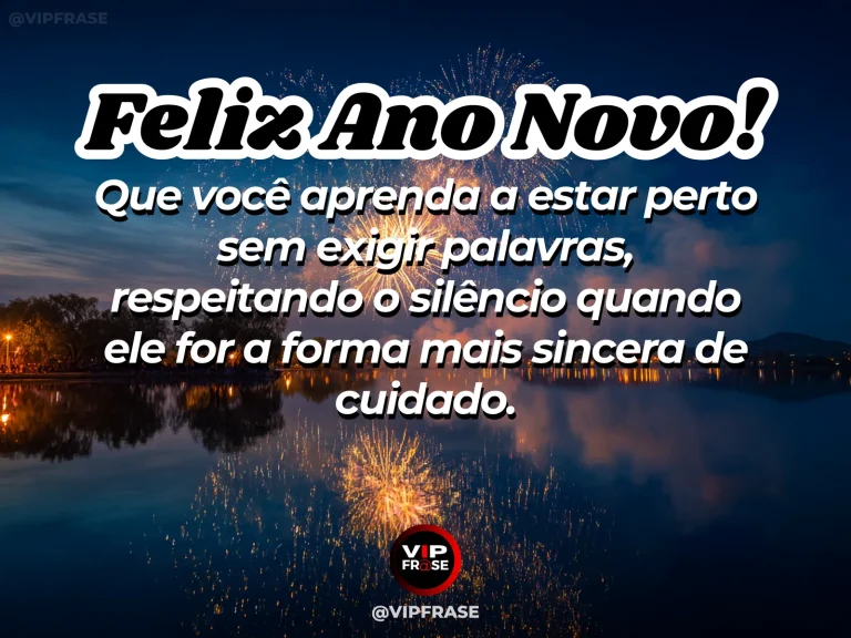 Frase de Ano Novo sobre carinho silencioso, com banco diante de lago tranquilo.