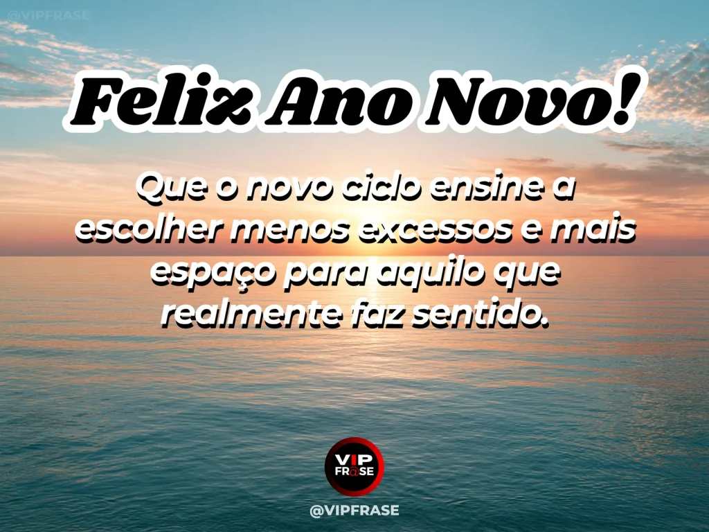 Frase de Ano Novo sobre vida, sabedoria, com cenário inspirador e acolhedor.