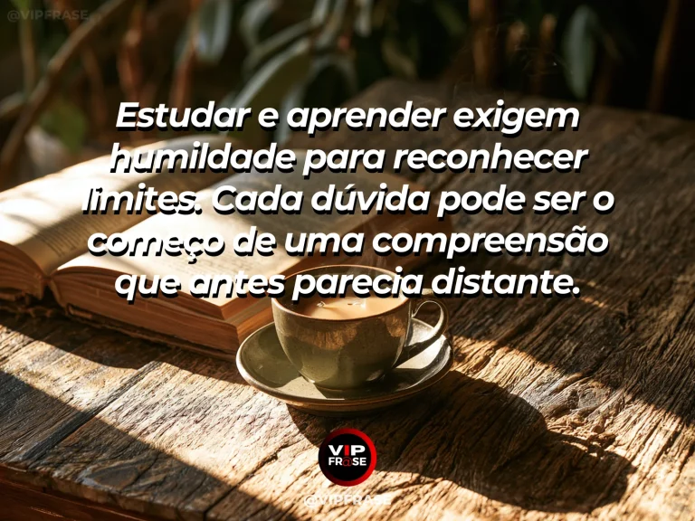 Mensagem reflexiva sobre estudo, com livro aberto sobre mesa clara perto de uma janela, com plantas verdes e luz suave da manhã.