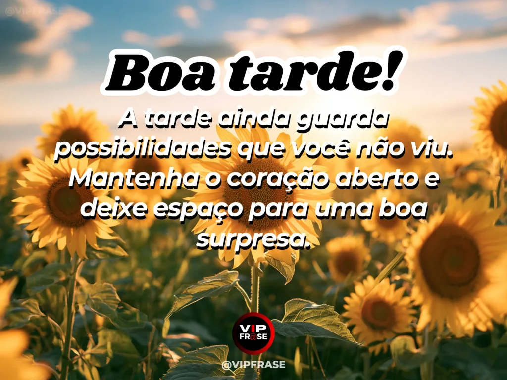 Mensagem de boa tarde sobre esperança, com tarde luminosa e clima otimista.