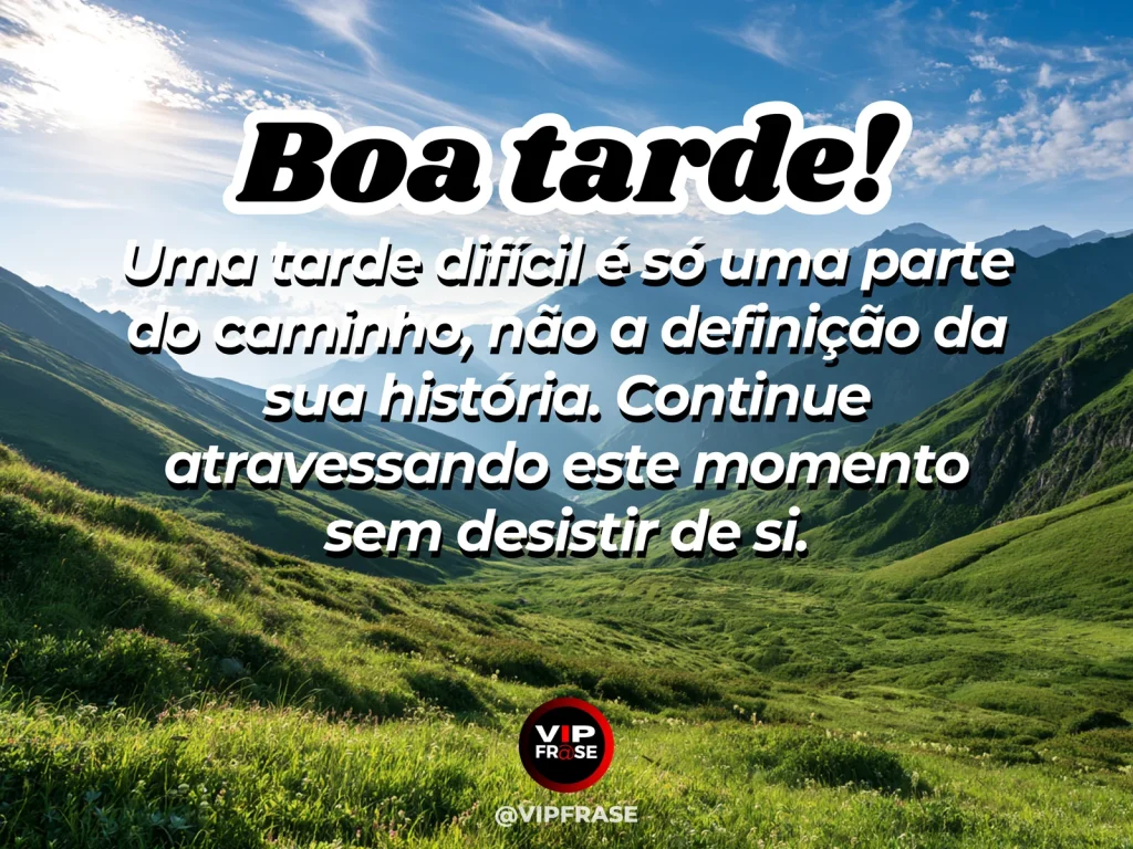 Mensagem de boa tarde sobre força e perseverança, com caminho iluminado pela luz da tarde.