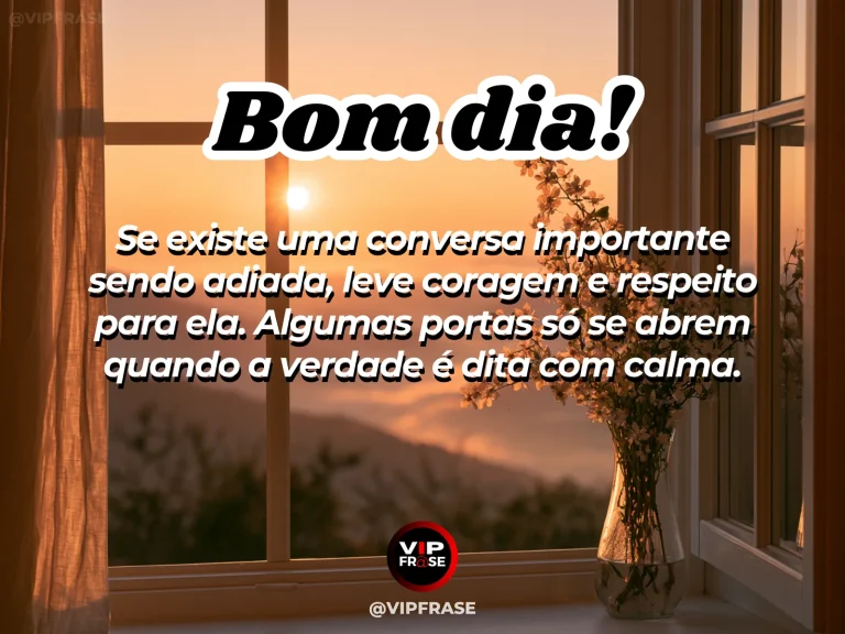 Mensagem de bom dia sobre coragem para conversar, com porta aberta iluminada pela manhã.