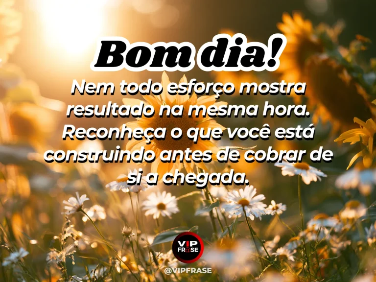 Frase de bom dia sobre força e esforço, com mãos cuidando de uma pequena planta pela manhã.