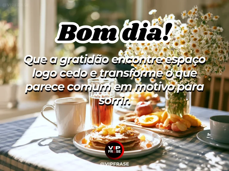 Mensagem de bom dia sobre gratidão, com luz suave de amanhecer e café.