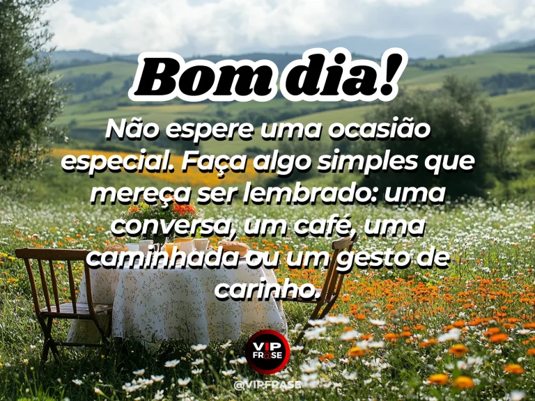 frase de bom dia sobre felicidade e carinho, com café ao ar livre e clima alegre