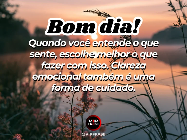 Frase de bom dia sobre clareza emocional, com pessoa escrevendo junto à janela.