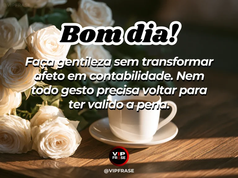Frase de bom dia sobre carinho, com um gesto simples de gentileza em uma manhã iluminada.