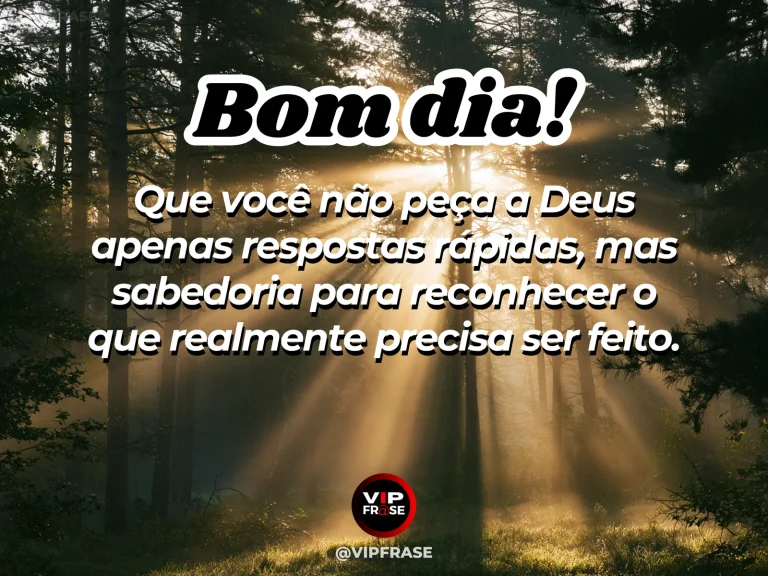 Frase de bom dia sobre deus e sabedoria, com um ambiente contemplativo banhado pela luz dourada da manhã.