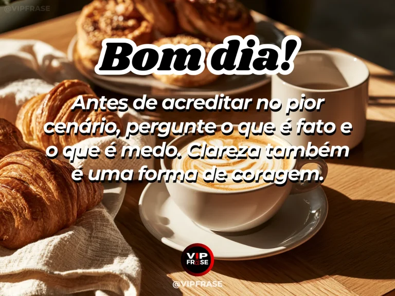Mensagem de bom dia sobre distinguir medo e fatos, com luz atravessando sombras