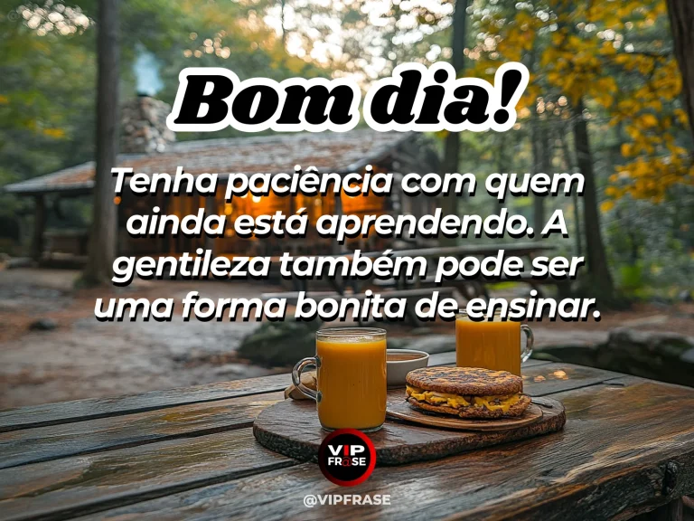 Frase de bom dia sobre gentileza e aprendizado, com mesa de estudos acolhedora.