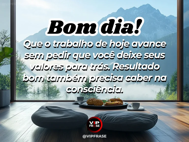 Frase de bom dia sobre trabalho e sabedoria, com escritório organizado ao amanhecer.