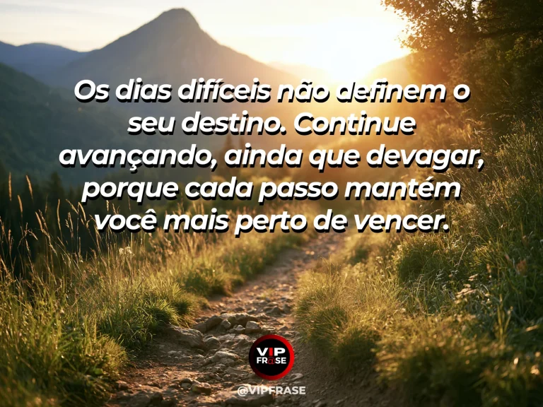 Mensagem motivacional sobre superação com trilha de montanha ao amanhecer