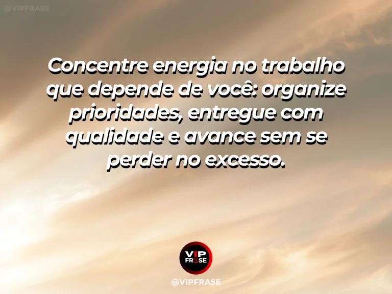 Frase motivacional sobre trabalho com mesa organizada e atmosfera de foco.
