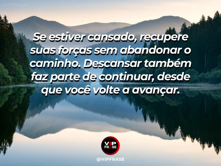 Mensagem motivacional sobre descanso e superação com banco ao lado de uma trilha