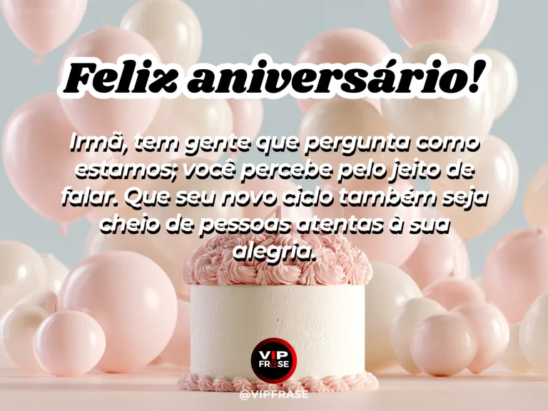 Mensagem de aniversário para irmã sobre atenção e carinho, com mulher sorrindo durante uma ligação