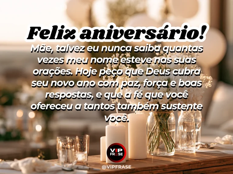 Mensagem de aniversário abençoada para mãe de fé, com luz suave e flores brancas