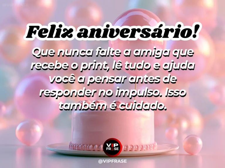 Mensagem de aniversário para amiga sobre parceria e conselhos, com amigas olhando o celular juntas.
