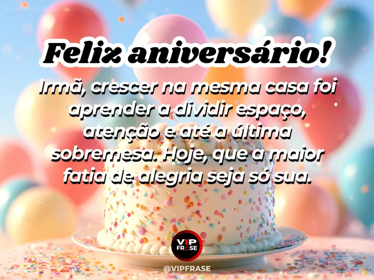 Mensagem alegre de aniversário para irmã, com duas irmãs dividindo sobremesa e uma grande fatia de bolo.
