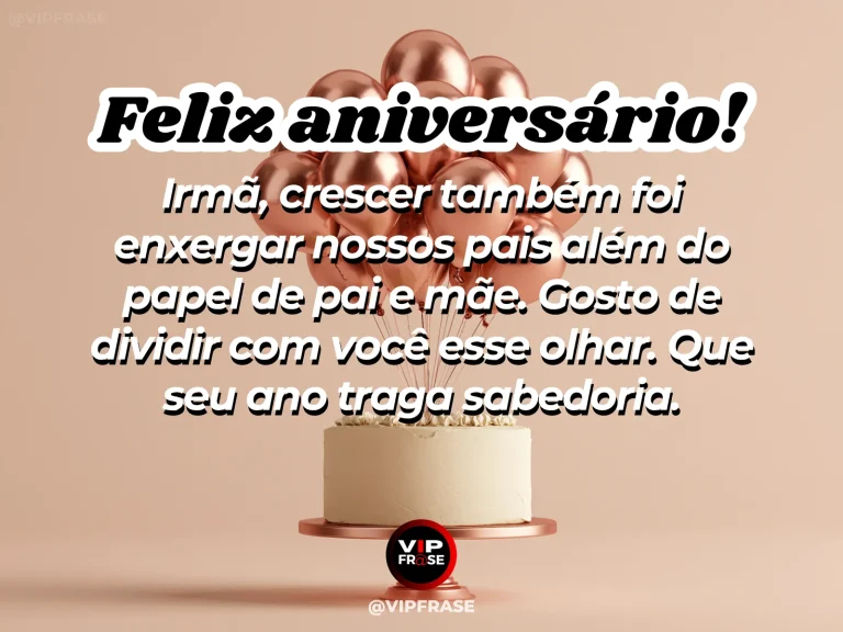 Mensagem de aniversário para irmã sobre compreender os pais, com duas irmãs observando fotos de família.