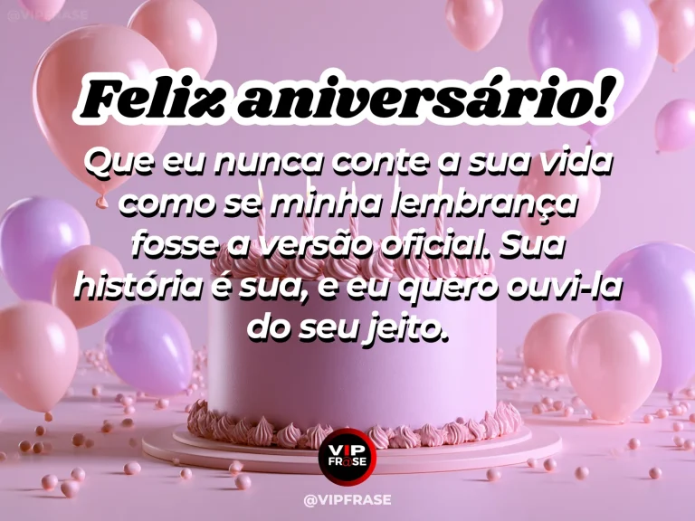 Mensagem de aniversário para irmã sobre respeitar sua história, com álbum, fotografias sem texto e flores em luz nostálgica.
