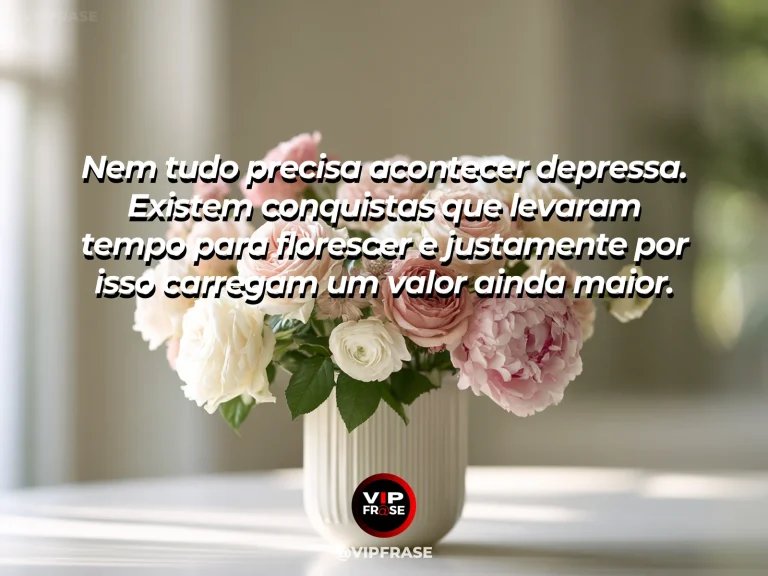 Mensagem de gratidão sobre gratidão pelo que floresceu devagar, em flores desabrochando em sequência num jardim