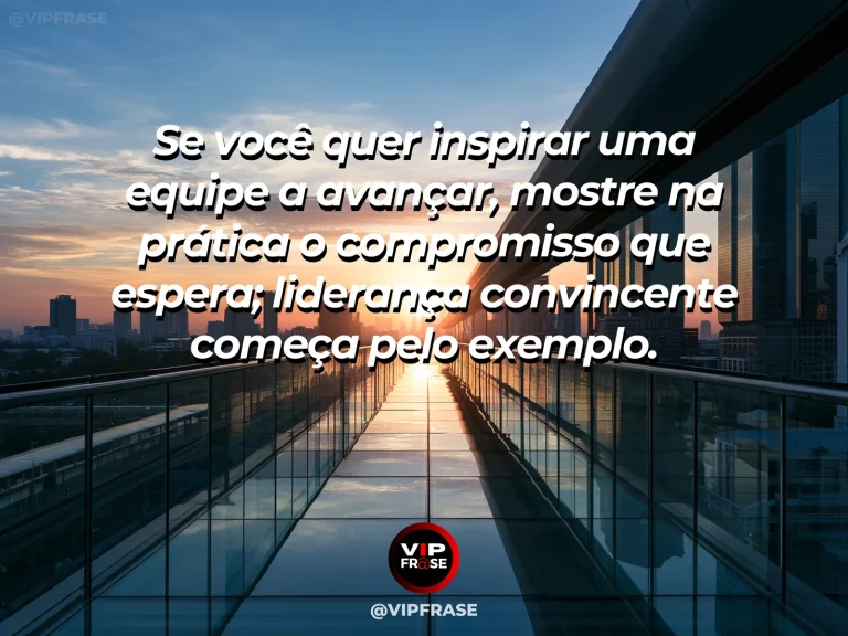 Frase motivacional sobre liderança com equipe avançando atrás de uma pessoa.