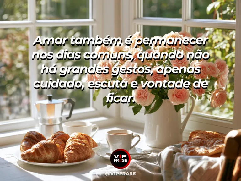 Mensagem de amor com cena romântica e acolhedora, sobre mensagem de amor sobre presença, cuidado e permanência nos dias simples.