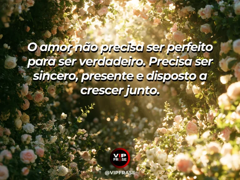 Mensagem de amor com cena romântica e acolhedora, sobre mensagem de amor sobre sinceridade, presença e crescimento compartilhado.
