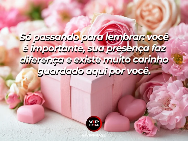 Mensagem de amor com cena romântica e acolhedora, sobre mensagem de amor em forma de lembrete carinhoso sobre importância e presença.