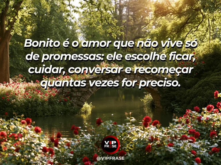 Mensagem de amor com cena romântica e acolhedora, sobre mensagem de amor sobre escolha diária, cuidado e recomeços em uma relação.