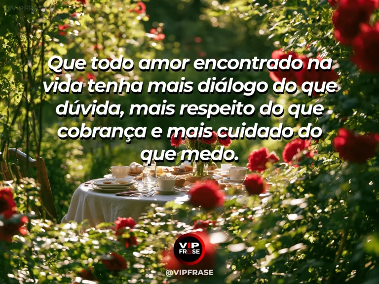 Mensagem de amor com cena romântica e acolhedora, sobre mensagem de amor sobre diálogo, respeito e cuidado como base de um amor saudável.