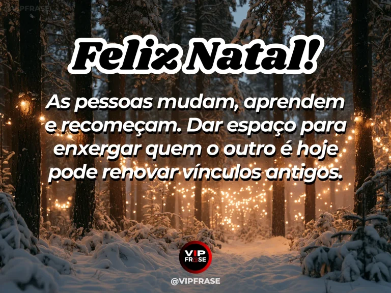 Frase de Natal sobre recomeco, sabedoria, em cena natalina acolhedora e elegante.