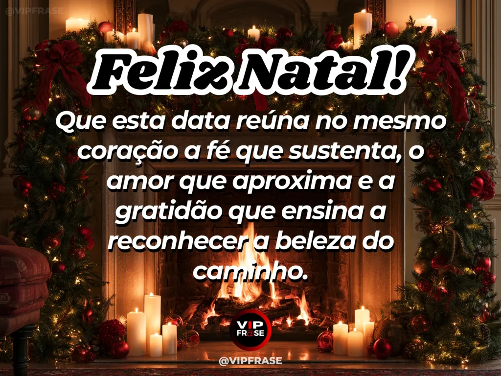 Mensagem de Natal sobre fe, amor, gratidao, com estrela natalina, vela e ramos verdes em composição harmoniosa, luz dourada e atmosfera de fé.