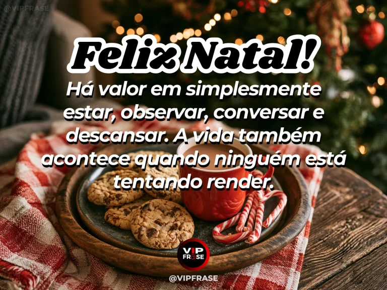 Frase de Natal sobre vida, paz, em cena natalina acolhedora e elegante.