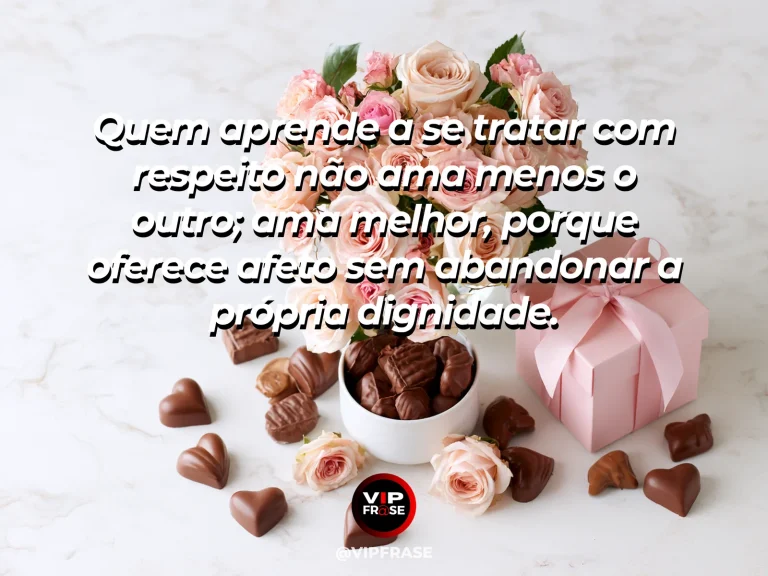 Frase de amor sobre autoestima e dignidade, com fundo delicado e sereno.