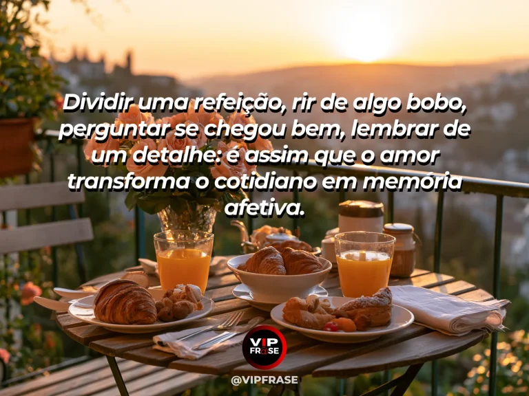 Mensagem de amor sobre coisas simples, com visual cotidiano e afetuoso.